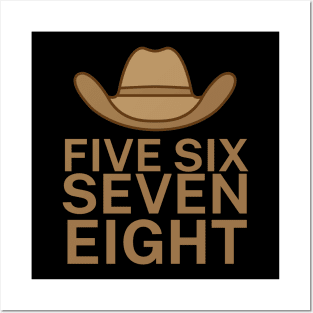 Five six seven eight Posters and Art